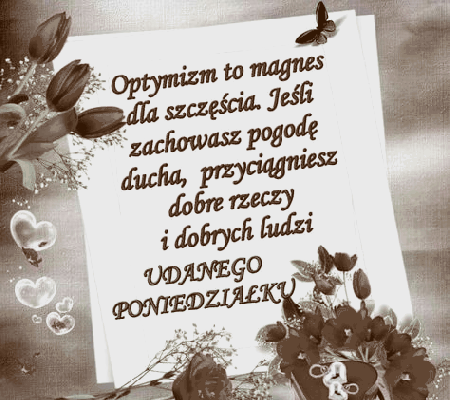 Optymizm to magnes dla szczęścia. Poniedziałek